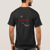 T-shirt Tout catholique tout le temps ! (Dos)