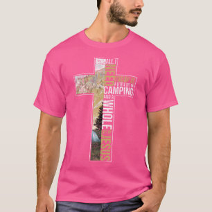 T-shirt Tout Ce Dont J'Ai Besoin C'Est Camper Jésus Croix-