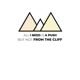 T-shirt Tout ce dont j'ai besoin, c'est d'une poussée