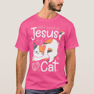 T-shirt Tout Ce Dont J'Ai Besoin, C'Est Jésus Et Mon Amour