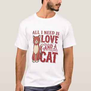 T-shirt Tout ce dont j'ai besoin est l'amour et un chat Vi