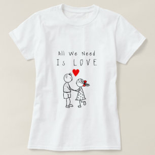 T-shirt Tout Ce Dont Nous Avons Besoin Est Love Text T-Shi