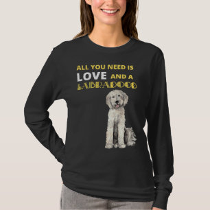 T-shirt Tout Ce Dont Vous Avez Besoin, C'Est D'Amour Et D'
