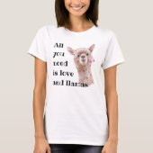 T-shirt Tout ce dont vous avez besoin est Amour et Llamas (Devant)