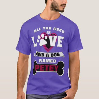 T-shirt Tout ce dont vous avez besoin est l'amour d'un chi
