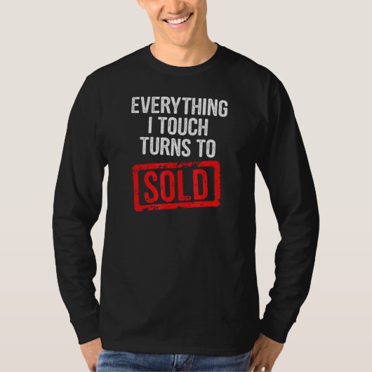 T-shirt Tout Ce Que J'Ai Touché Se Vend (Devant)