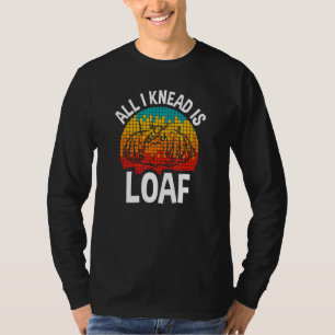 T-shirt Tout Ce Que Je Pense, C'Est De La Pain
