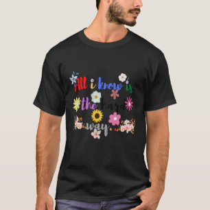 T-shirt Tout Ce Que Je Sais, C'Est La Façon Dure