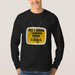 T-shirt Tout ce que je sais, je l'ai appris de l'émission