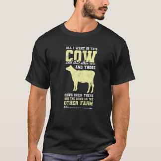 T-shirt Tout Ce Que Je Veux, C'Est Cet Agriculteur De Vach