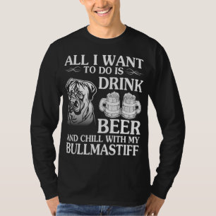 T-shirt Tout Ce Que Je Veux Faire, C'Est Boire De La Beer