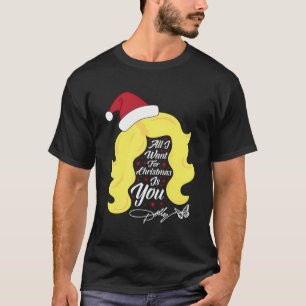 T-shirt Tout ce que je veux Noël Dolly Wig