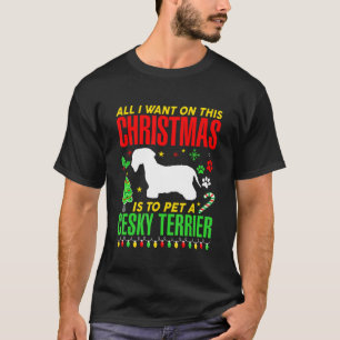 T-shirt Tout Ce Que Je Veux Pour Ce Noël, C'Est Pet Une Te