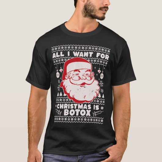 T-shirt Tout Ce Que Je Veux Pour Noël C'Est Botox Père Noë (Devant)