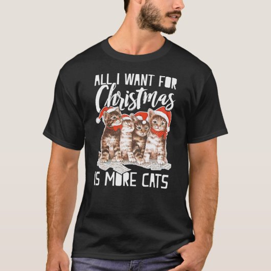 T-shirt Tout Ce Que Je Veux Pour Noël, C'Est Plus De Chats (Devant)