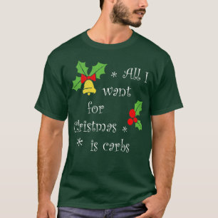 T-shirt Tout ce que je veux pour noël est carbones Family