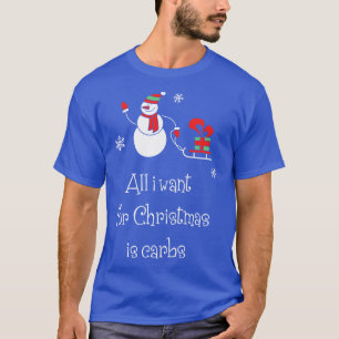 T-shirt Tout ce que je veux pour noël est carbones Funny P