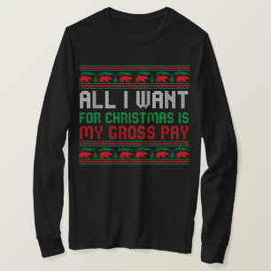 T-shirt Tout Ce Que Je Veux Pour Noël Est Mon Salaire Brut