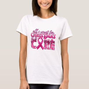 T-shirt Tout Ce Que Je Veux Pour Noël Est Un Cancer Du Sei