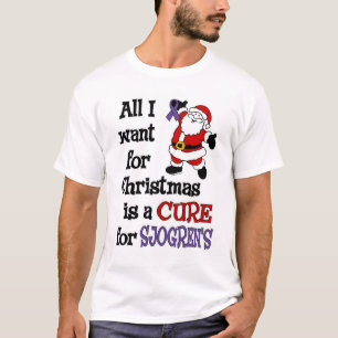 T-shirt Tout ce que je veux pour Noël...Sjogren's