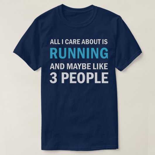 T-shirt Tout ce qui m'intéresse est en cours d'exécution (Design devant)