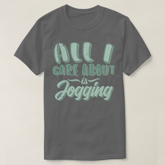 T-shirt Tout ce qui m'intéresse est le jogging (Design devant)