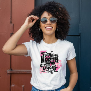 T-shirt Tout ce qu'il faut avoir prend du temps - rose flo