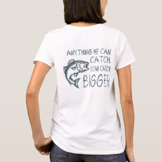 T-shirt Tout ce qu'il peut attraper, je peux l'attraper pl