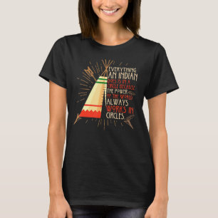 T-shirt Tout Ce Qu'Un Indien Fait Dans Un Cercle