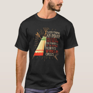 T-shirt Tout Ce Qu'Un Indien Fait Dans Un Cercle