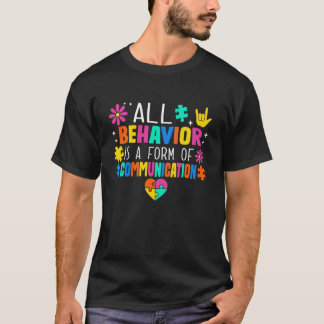 T-shirt Tout comportement est une forme de communication E