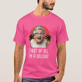 T-shirt Tout D'Abord Iu2019m Un Délicieux Grann En Colère