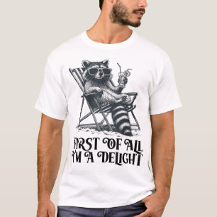 T-shirt Tout d'abord JE SUIS un délice en disant du Sarcas