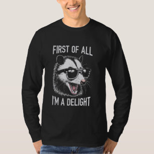 T-shirt Tout d'abord, je suis un délice Sarcastique Angry