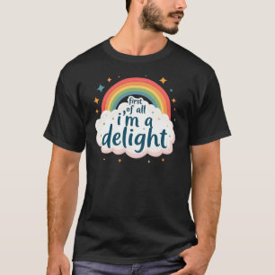 T-shirt Tout d'abord, je suis un plaisir