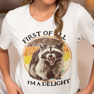 T-shirt Tout d'abord, je suis un raton laveur charmant