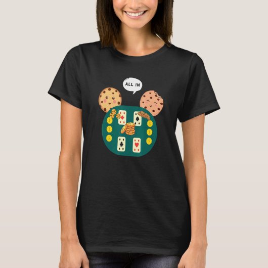 T-shirt Tout Dans Cookie Chocolat Chip Poker (Devant)