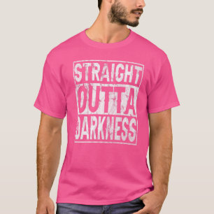 T-shirt Tout droit dans l'obscurité pour quiconque dans l'