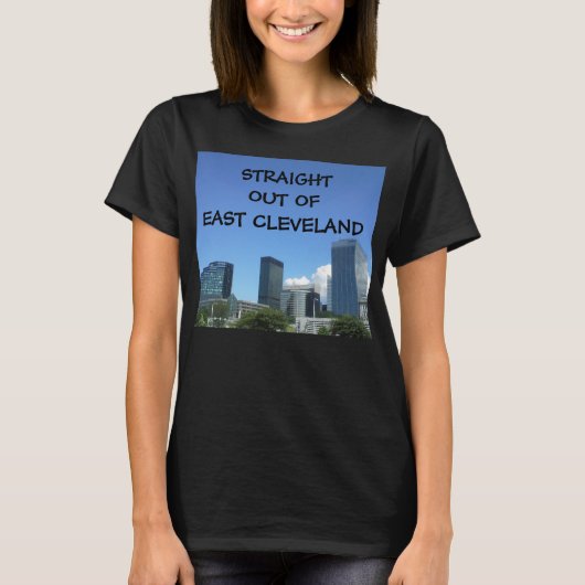 T-shirt TOUT DROIT DEHORS DE EAST CLEVELAND top (Devant)