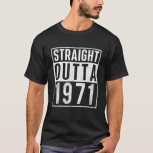 T-shirt Tout Droit Jusqu'En 1971 Année De Naissance Annive