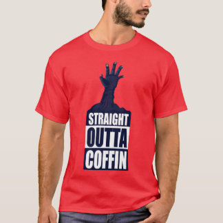 T-shirt Tout droit sorti du cercueil cadeau