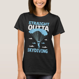 T-shirt Tout droit sorti du parachutisme Saut en parachute