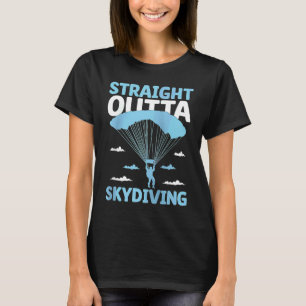 T-shirt Tout droit sorti du parachutisme Saut en parachute