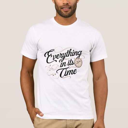 T-shirt Tout en son temps (Devant)
