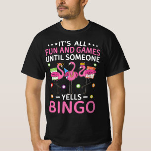 T-shirt Tout est amusant et jeux jusqu'à ce que quelqu'un