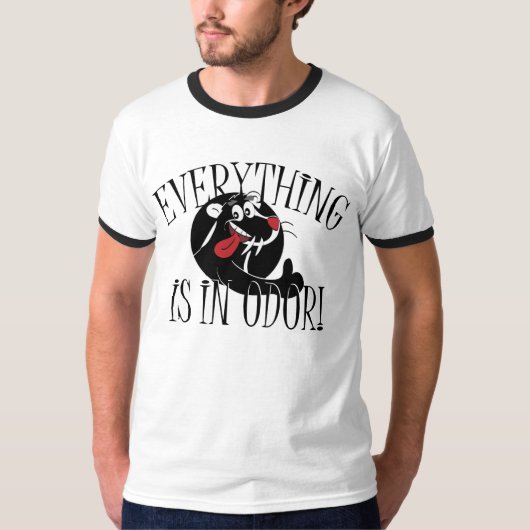 T-shirt Tout Est Dans Odor Skunk (Devant)