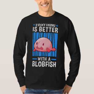 T-shirt Tout Est Mieux Avec Blobfish Mème Mème Mort Belle