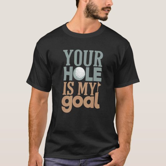 T-shirt Tout Est Mon Objectif Golf Panier Costume Mens Gol (Devant)