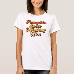T-shirt Tout est Nice au Curry de Citrouille