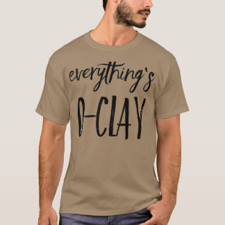 T-shirt Tout est OClay 6